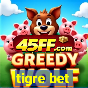 tigre bet